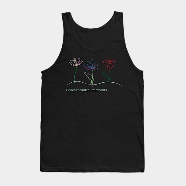 Collect Beautiful Moments with Flowers Tank Top by NeddyBetty